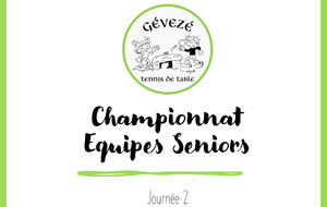 Championnat Equipes Seniors / Journée 2