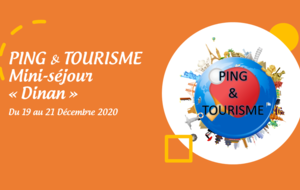 Ping & Tourisme / Mini-séjour  Dinan 